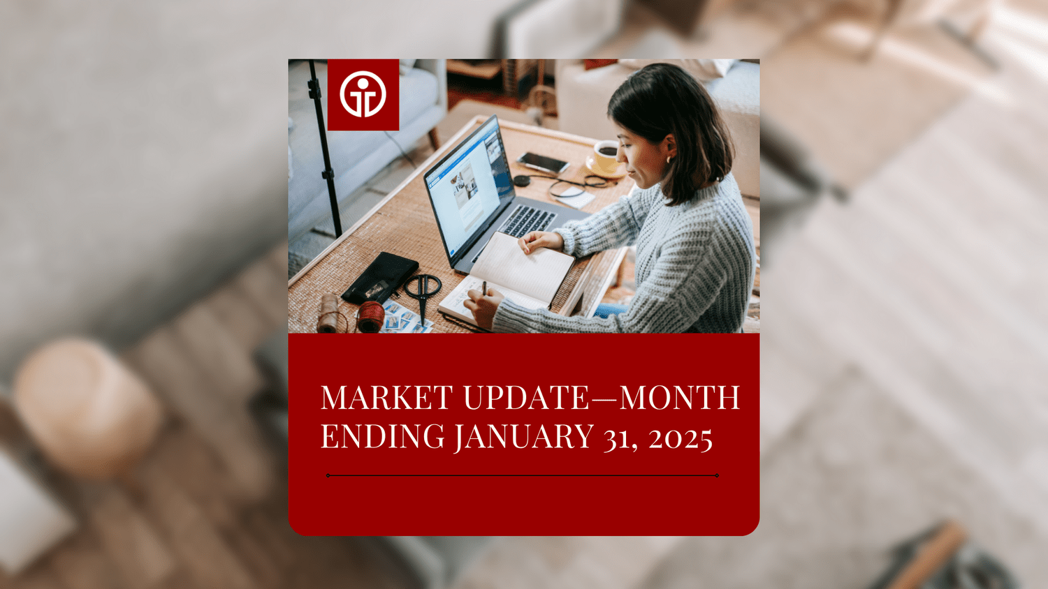 Market Update—Month Ending January 31, 2025