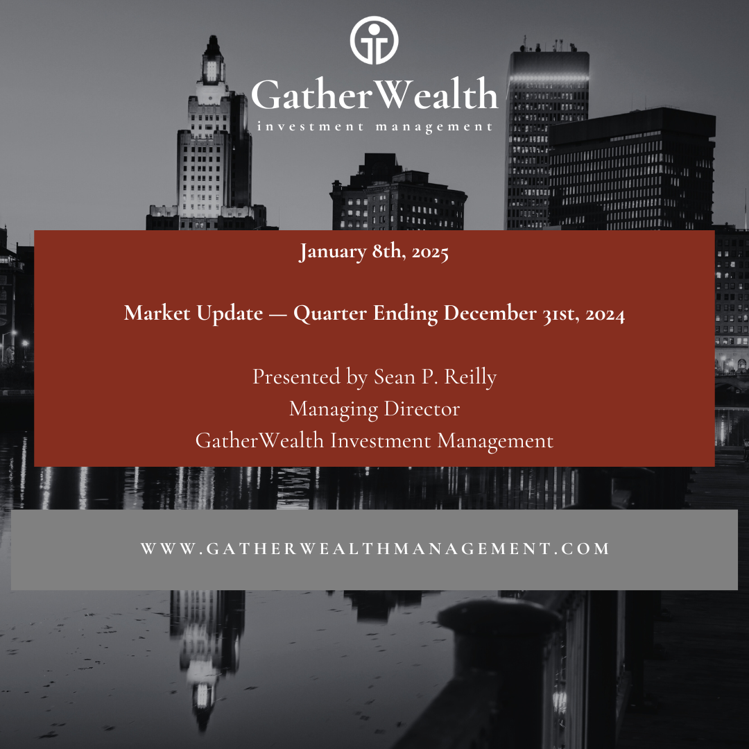 Market Update for the Quarter – Ending December 31st, 2024